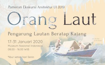 Pameran Eksternal Ekskursi Arsitektur 2019: Orang Laut