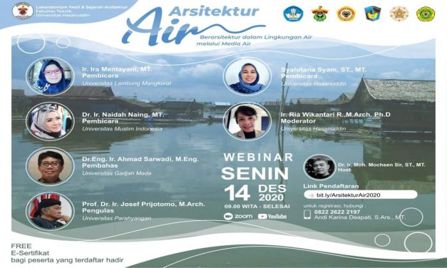 Webinar Arsitektur Air : “Berarsitektur Dalam Lingkungan Air Melalui Media Air”
